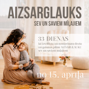 AIZSARGLAUKS sev un saviem mīļajiem