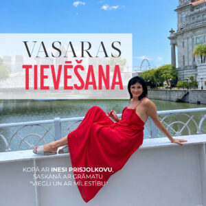 VASARAS TIEVĒŠANA