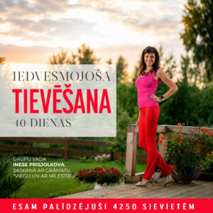 Iedvesmojoša TIEVĒŠANA